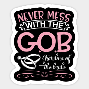 Never Mess With The Grandma Of The Bride Groom Married Day Sticker